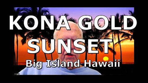 KONA GOLD SUNSET BIG ISLAND HAWAII