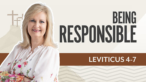 Bible Discovery, Leviticus 4-7 | Being Responsible – February 3, 2025