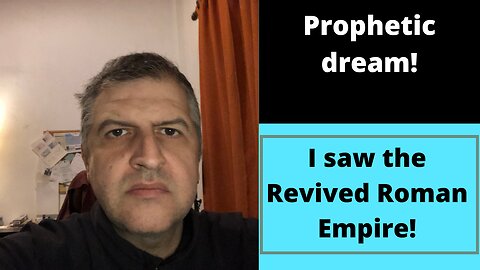I saw the revived roman empire