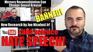 YouTube Bans My Interview with Dr. Nicolosi Jr. - Calls It HATE SPEECH!