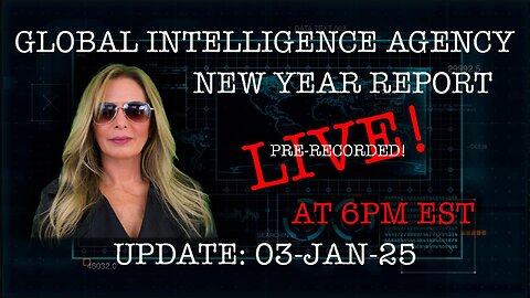 03-JAN-25 GLOBAL INTELLIGENCE AGENCY REPORT