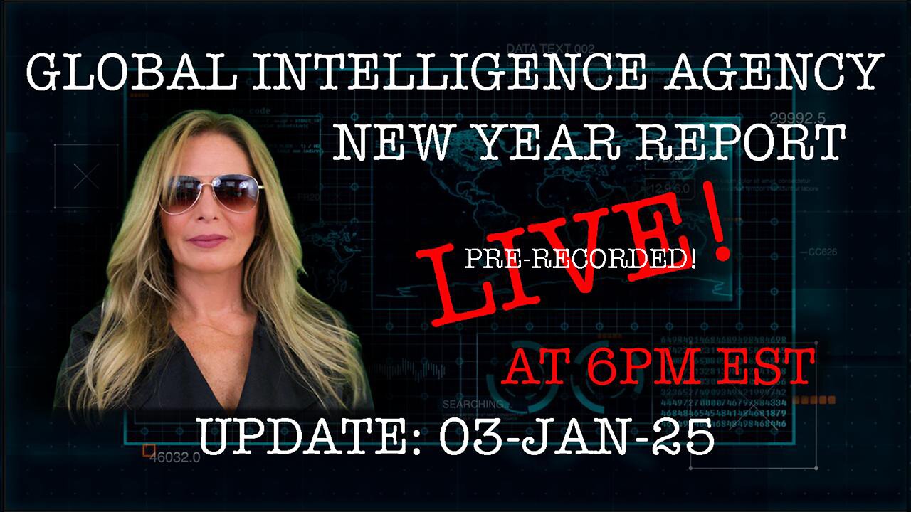 03-JAN-25 GLOBAL INTELLIGENCE AGENCY REPORT