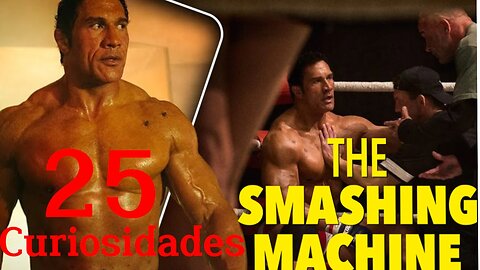 25 😱 CURIOSIDADES SOBRE 😲 THE SMASHING MACHINE #286 | Detrasdelguion