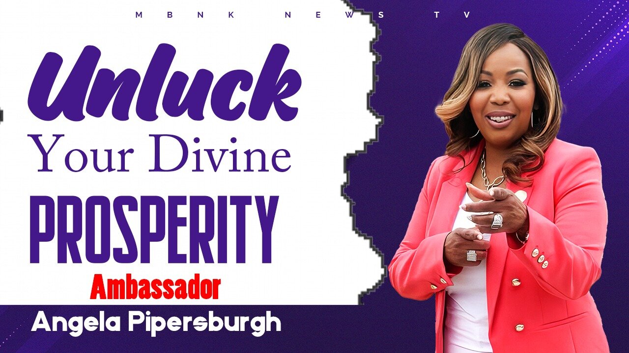 Unlock Your Divine Prosperity | Mamlakak Broadcast Network