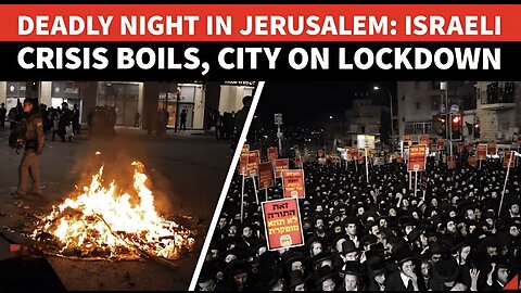Deadliest Israel Protest: Jews 'BURN' Jerusalem As Military Draft Riots Explode | CHILLING Footage