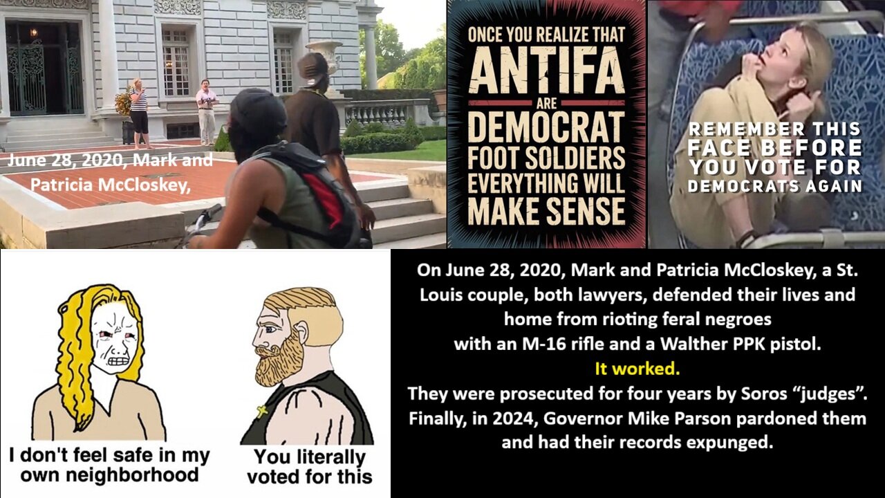 BLAST FROM THE PAST: On June 28, 2020, Mark and Patricia McCloskey, a St. Louis couple, both lawyers, defended their lives and home from rioting feral ne-groes with an M-16 rifle and a Walther PPK pistol. It worked.