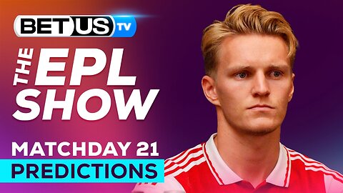 Premier League Picks Matchday 21 | Soccer Predictions & LIVE Betting Analysis