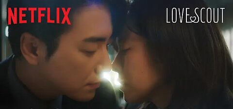 After-hours kiss between CEO and her secretary? | Love Scout Ep 4 | Netflix [ENG SUB]