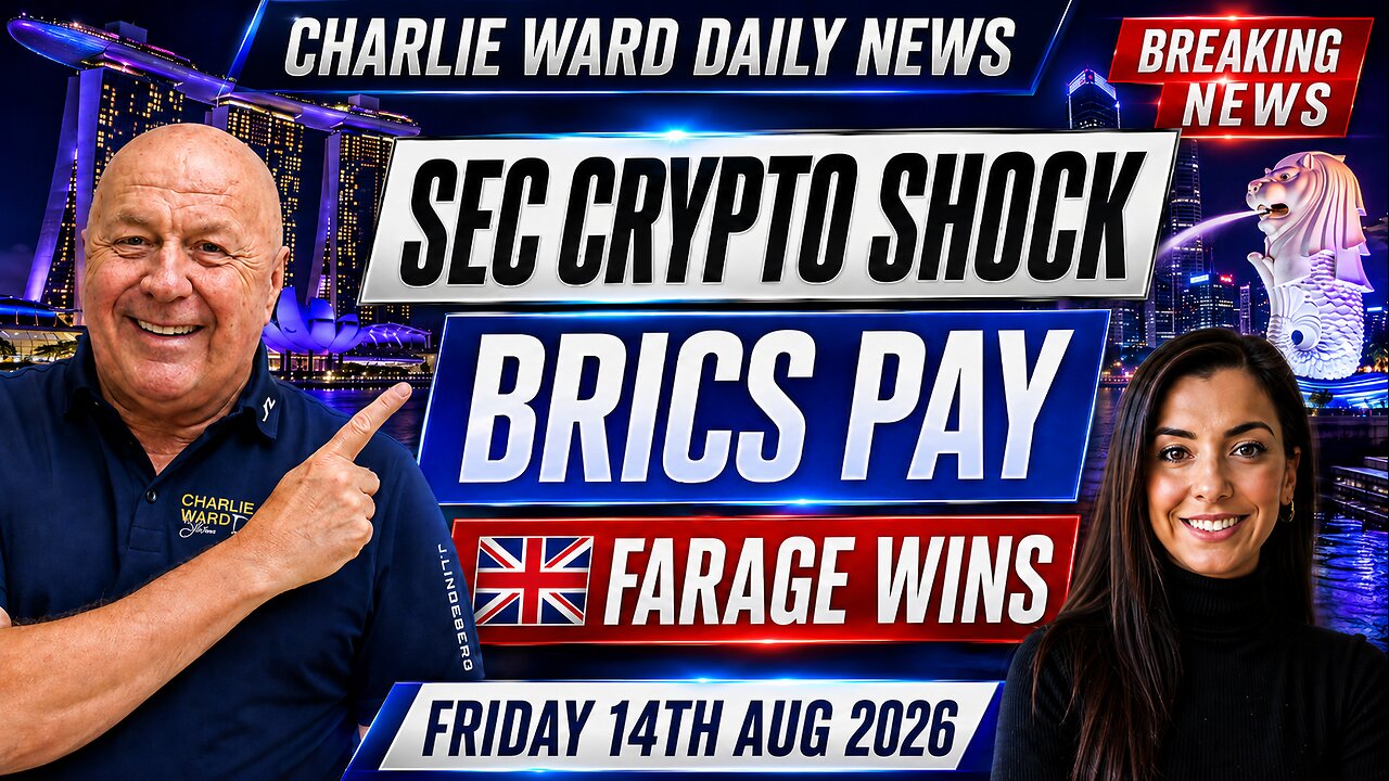 Charlie Ward Daily News: SEC Crypto Shock, BRICS Challenge & Farage Victory | Aug 14 thumbnail