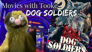 Movies with Tooké: Dog Soldiers (2002)