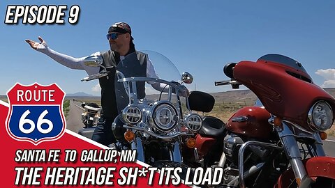S2 - E9 - THE HERITAGE SH*T ITS LOAD | Route 66: Santa Fe to Gallup, NM