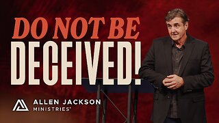 The False Gospels Flourishing Amongst Us | Allen Jackson Ministries