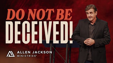 The False Gospels Flourishing Amongst Us | Allen Jackson Ministries