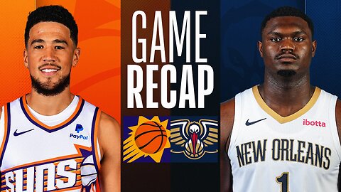 Phoenix Suns vs New Orleans pelican