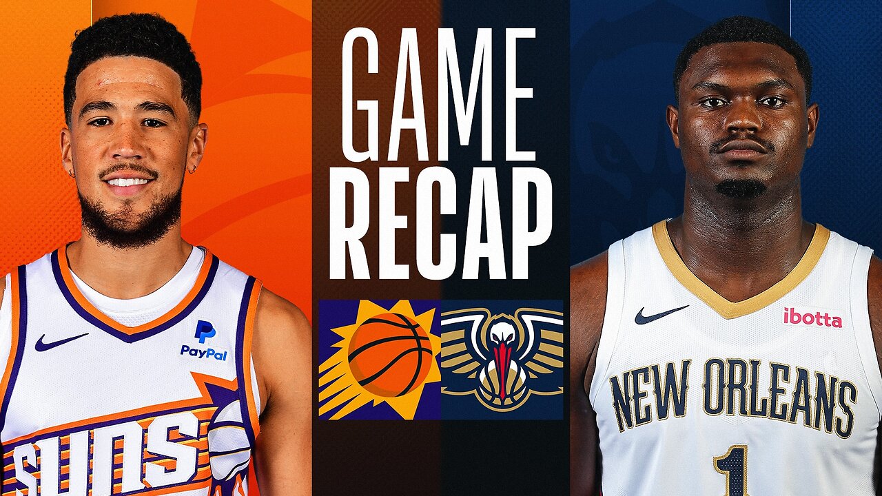 Phoenix Suns vs New Orleans pelican