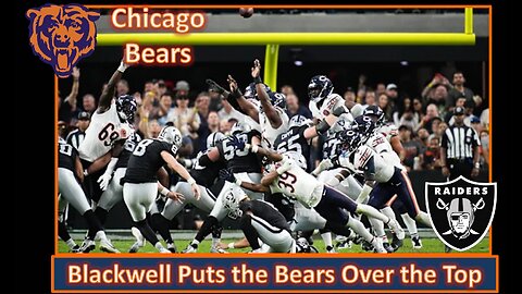 Blackwell Wins it For the Bears! l Bears Week 4 Post Game vs Raiders l Da Bears With Dark
