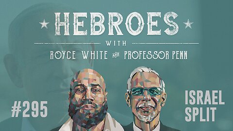 Has Israel Split MAGA? | EP #295 | What Is Being Jewish? | HEBROES | Royce White & Professor Penn