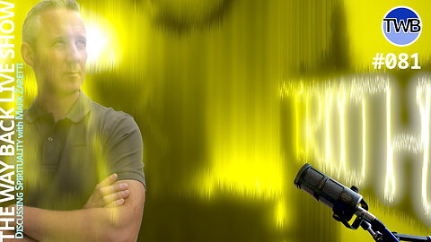 TWB Live Ep.081: News & Updates - Spirituality w Mark Zaretti