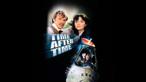 Time After Time 15 1979 ‧ Sci-fi/Thriller ‧ 1h 52m