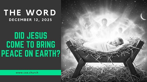 Did Jesus Come To Bring Peace On Earth?