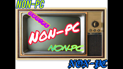 Introducing....NON-PC TV