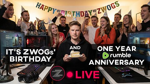 🔴LIVE IN 1440p! - It's my Birthday and One Year Rumble Streaming Anniversary! - Come Hang Out!