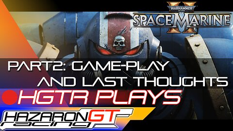 Space Marine 2 : GamePlay and Thoughts