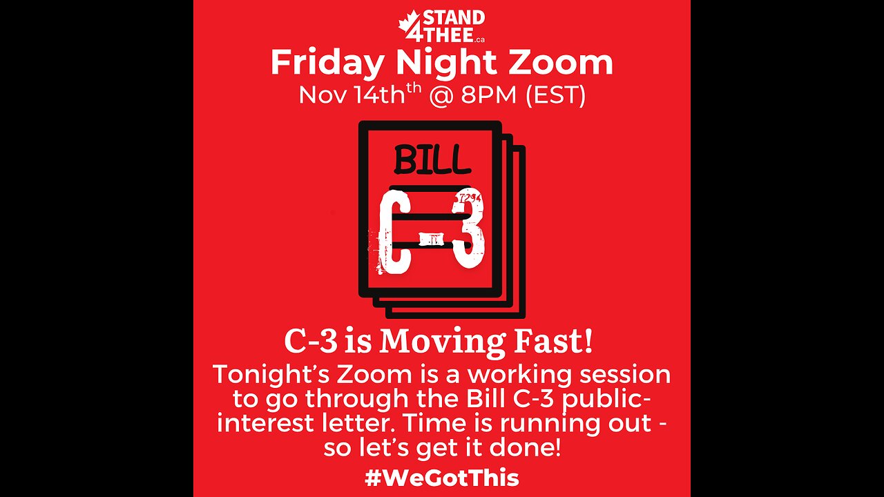 S4T Friday Zoom Nov 14th - Bill C-3 is Coming in Fast!