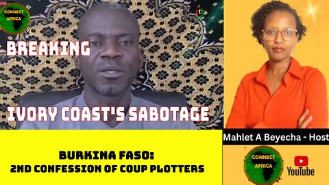 BURKINA FASO: COUP PLOTTER'S CONFESSION EXPOSES IVORY COAST'S INVOLVEMENT