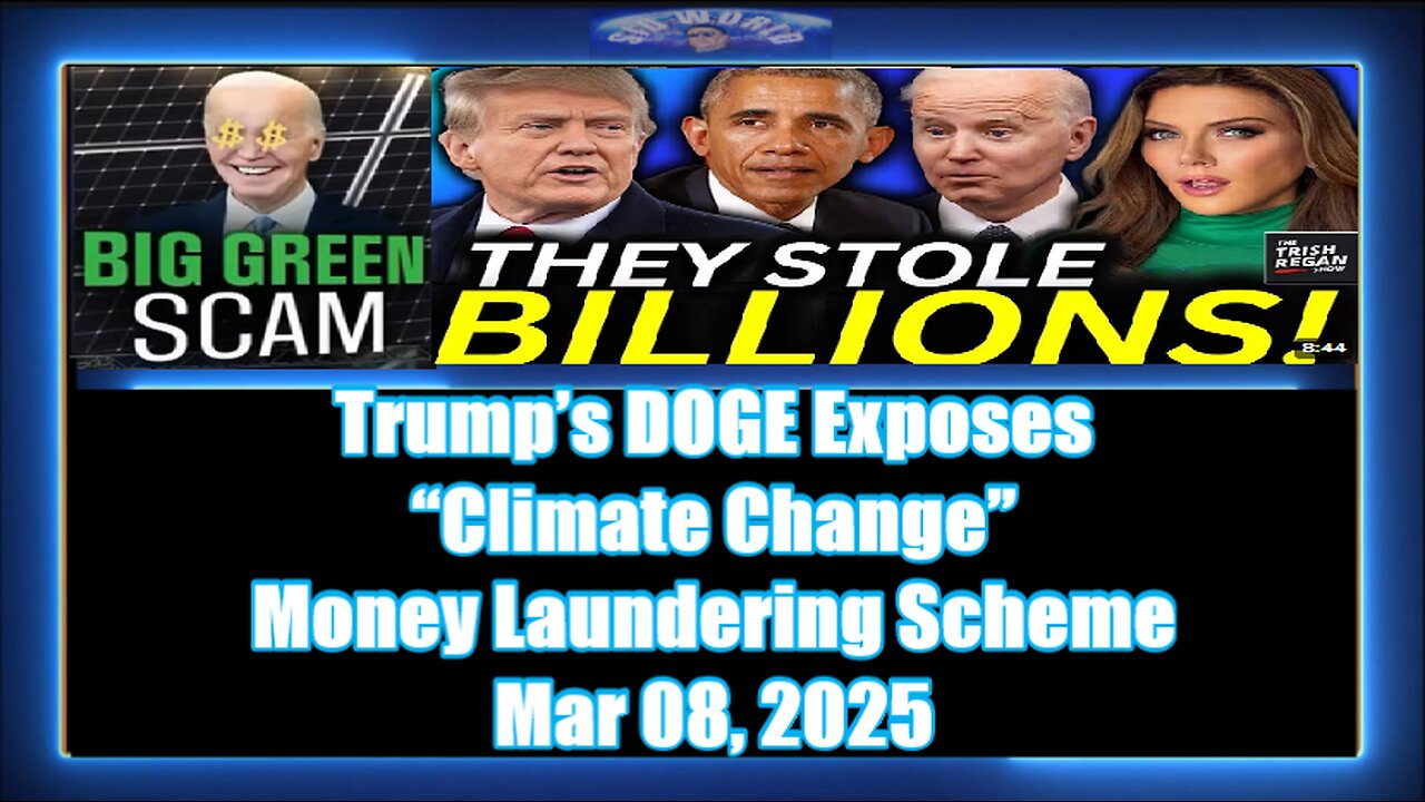 Trump’s DOGE Exposes “Climate Change” Money Laundering Scheme