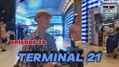 Terminal 21 Mall, Bangkok | Episode 28 | Thailand Adventure 13