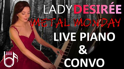 Live Piano Music & Convo - METAL MONDAY