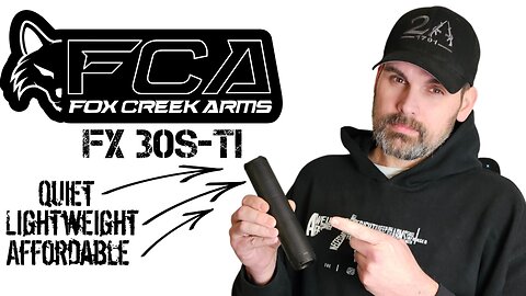 Lightweight and Quiet - Fox Creek Arms FX 30s -Ti