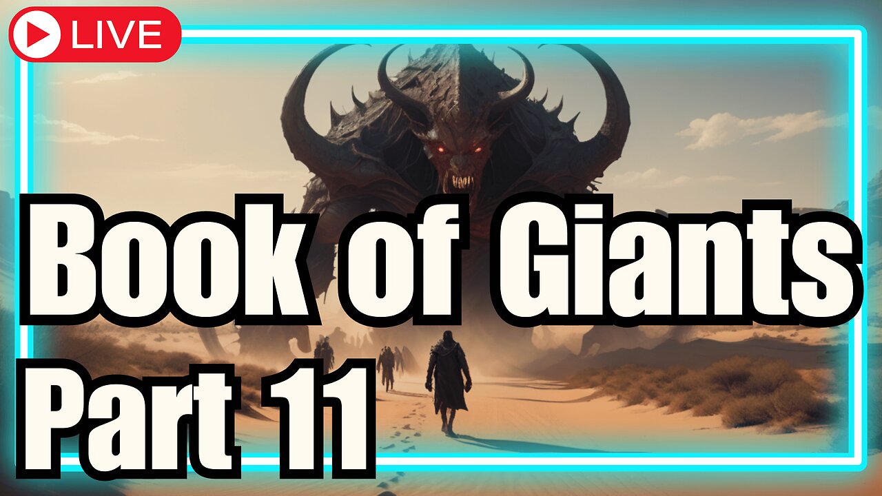 🔴The Book of Giants: The Watchers, Nephilim, & Book of Enoch: Part 11