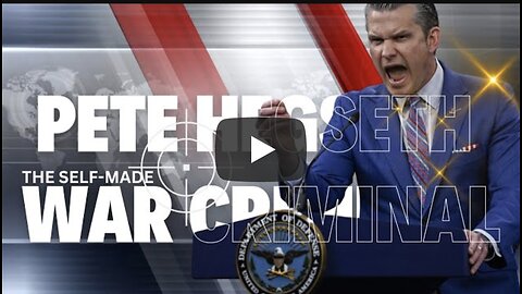 SCOTT RITTER: Pete Hegseth: The Self-Made War Criminal.