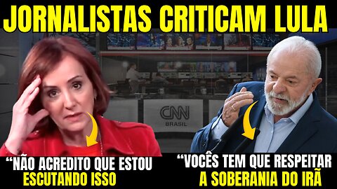 JORNALISTAS DETONAN LULA POR APOIO AO IRÃ