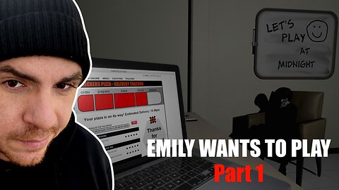 Emily wants to play - Part 1