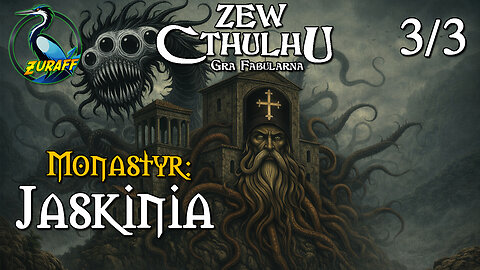 Jaskinia | Monastyr 3/3 | Zew Cthulhu 7ed | Sesja RPG