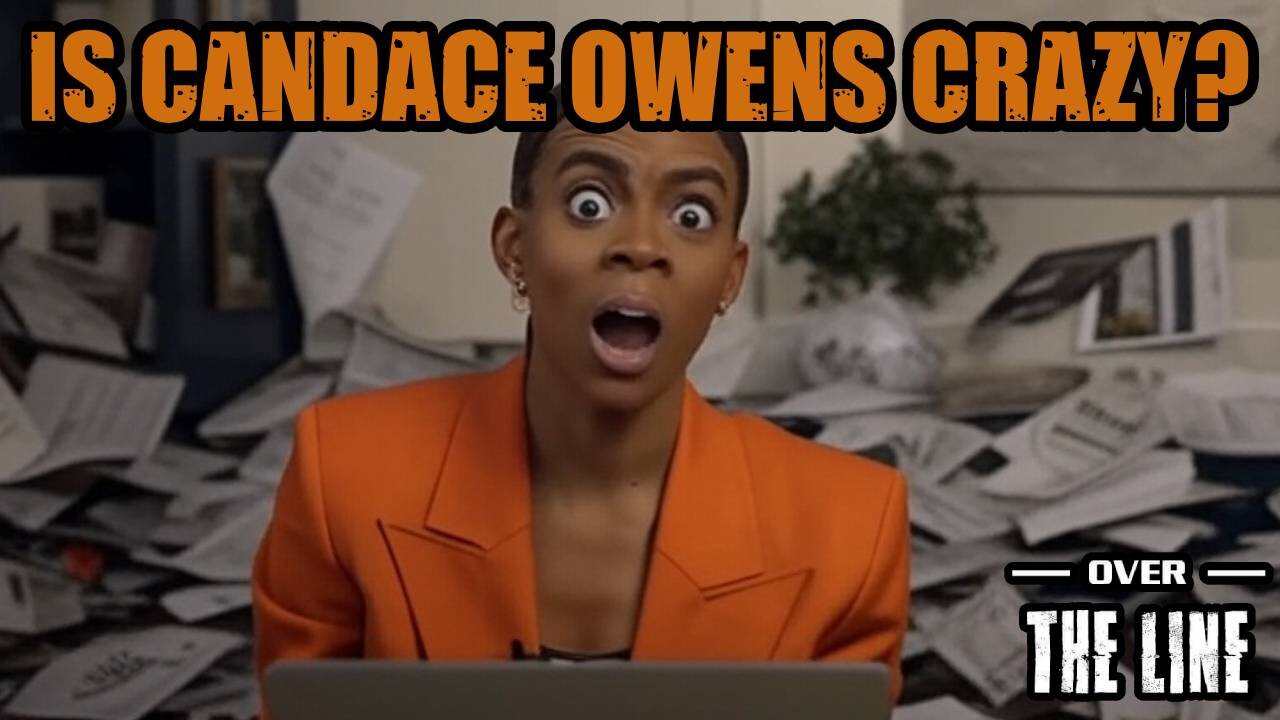 IS CANDACE CRAZY?
