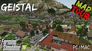 Map Tour | Geistal | PC/MAC Only | Farming Simulator 25