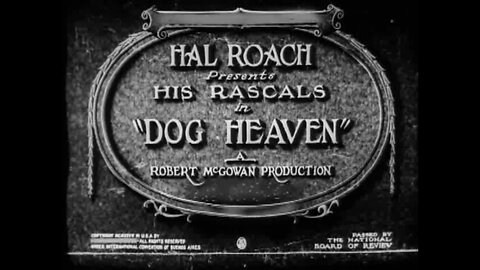 Little Rascals - "Dog Heaven" - Silent Movie