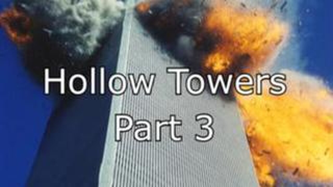 9/11 Hollow Towers - Part 3 Cryptic Gate NEW VERSION