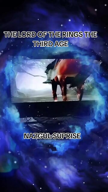 lord of the rings the third age (Nazgul surprise) 👹👁️🕳️👺