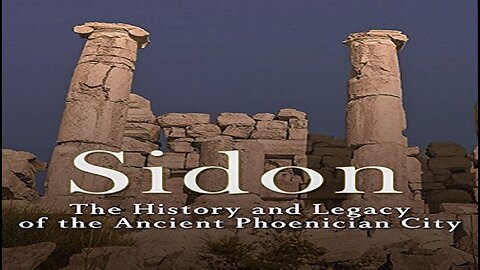History of the Phoenician City Sidon from the Bronze Age to the Roman Period