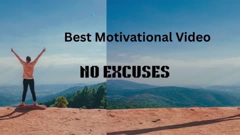 Best Motivational Video: NO EXCUSES