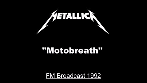 Metallica - Motorbreath (Live in Den Bosch, Netherlands December 7, 1992) Soundboard