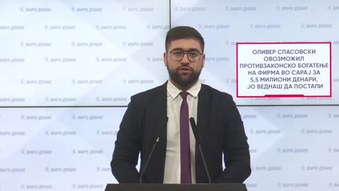 Манасиевски: Оливер Спасовски овозможил противзаконско богатење на фирма во Сарај