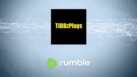 TiBBzTV on Rumble