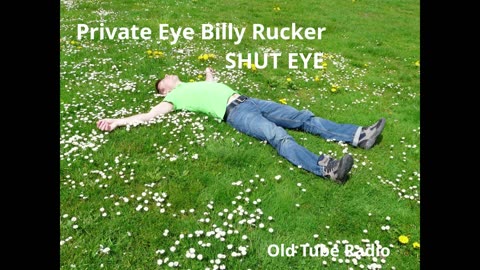 Private Eye Billy Rucker: SHUT EYE. BBC RADIO DRAMA