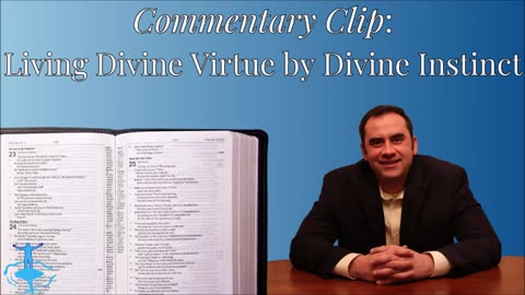 Living Divine Virtue by Divine Instince